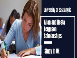 Allan & Nesta Ferguson Global Development Scholarships at University of East Anglia 2024-2025